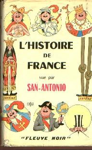 веселая и практически непереводимая История Франции от Сан-А !!!